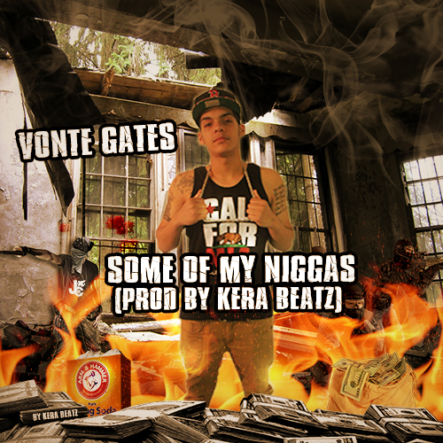 VONTE_GATES__SOME_OF_MY_NIGGAS_COVER