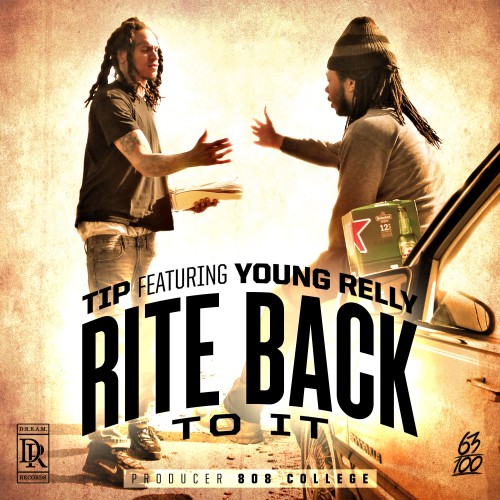 TIP featuring Young Relly - Rite Back to It (producer - 808 College) [version 2] [300 DPI, TIFF Lossless]